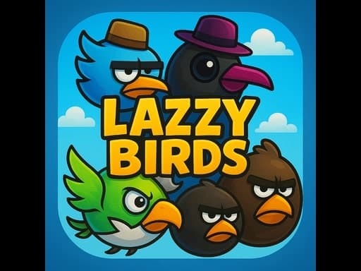 Lazzy Birds
