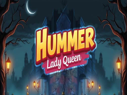 Hummer Lady Queen